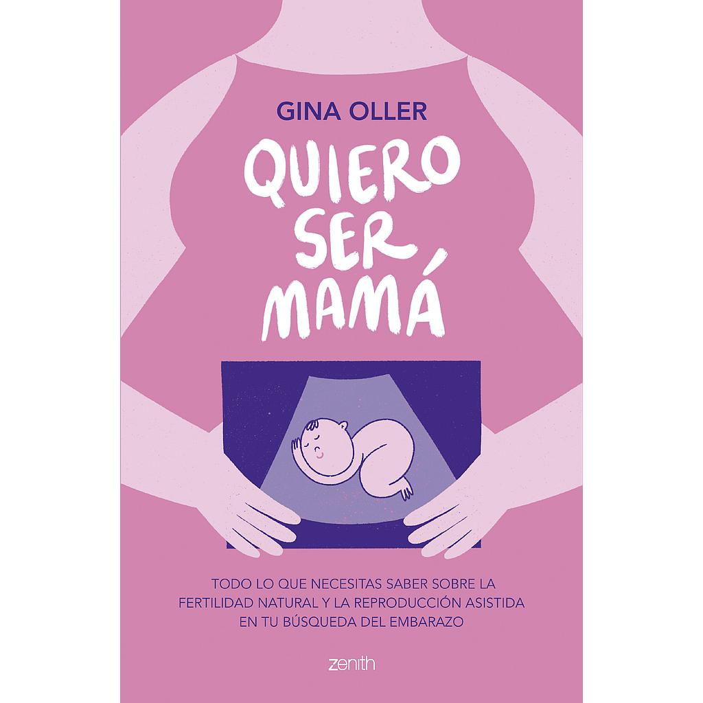 Quiero ser mamá