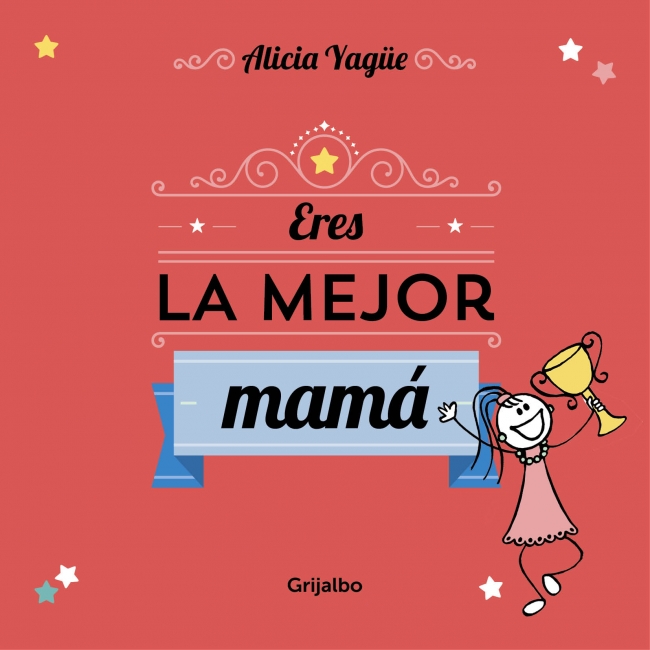 Eres la mejor mamá