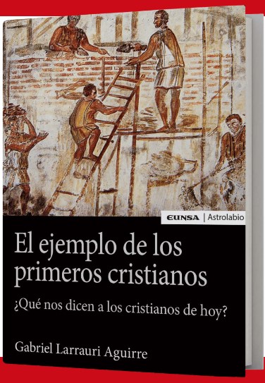 El ejemplo de los primeros cristianos