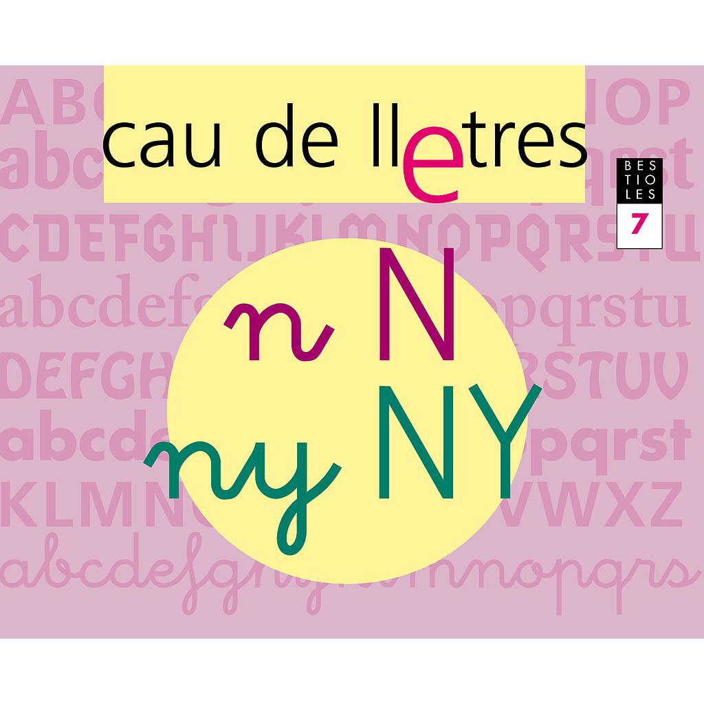 CAU DE LLETRES. Quadern 7. Lectoescriptura