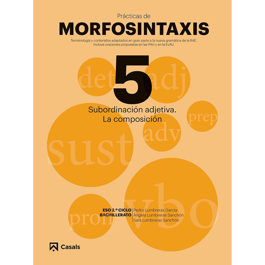 Prácticas de Morfosintaxis 5 Subordinación adjetiva. La composición