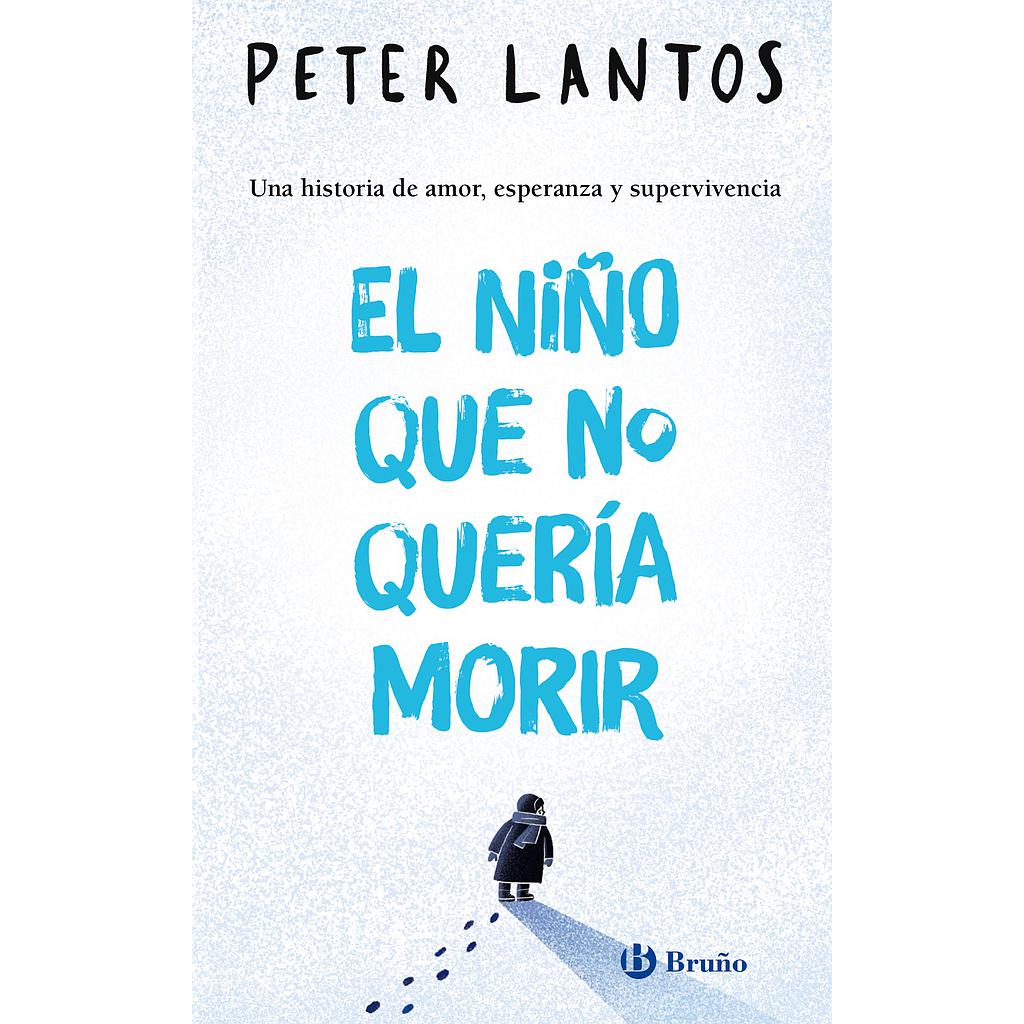 El niño que no quería morir