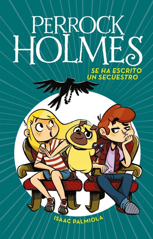 Perrock Holmes 7 - Se ha escrito un secuestro
