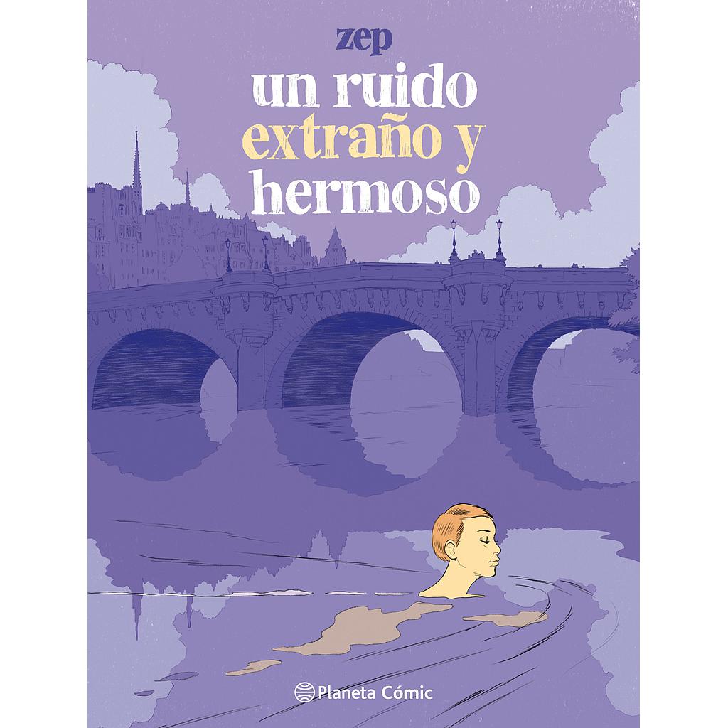 Un ruido extraño y hermoso (novela gráfica)