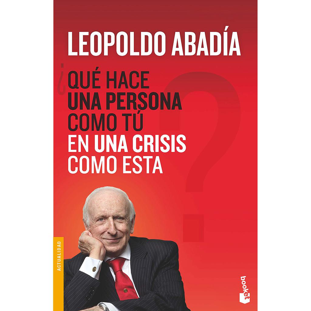 ¿Qué hace una persona como tú en una crisis como esta?