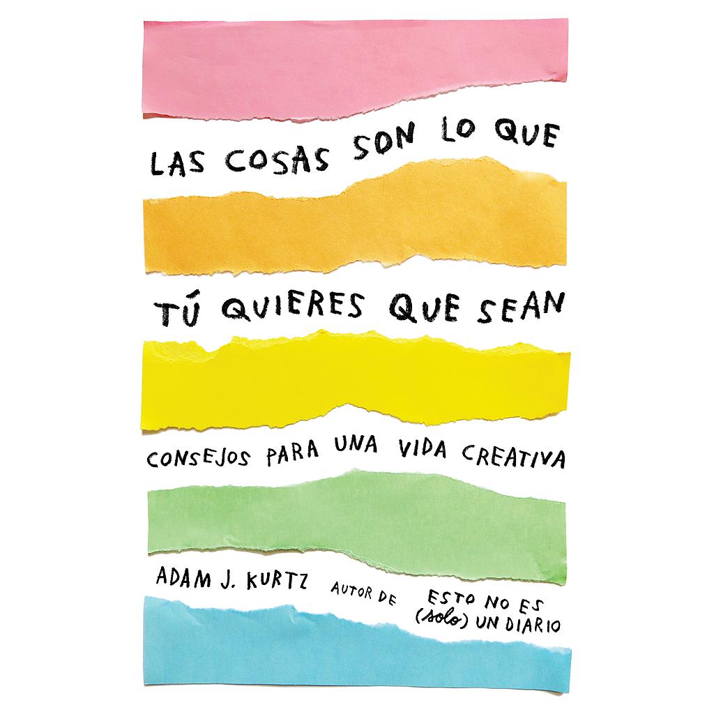 Las cosas son lo que tú quieres que sean