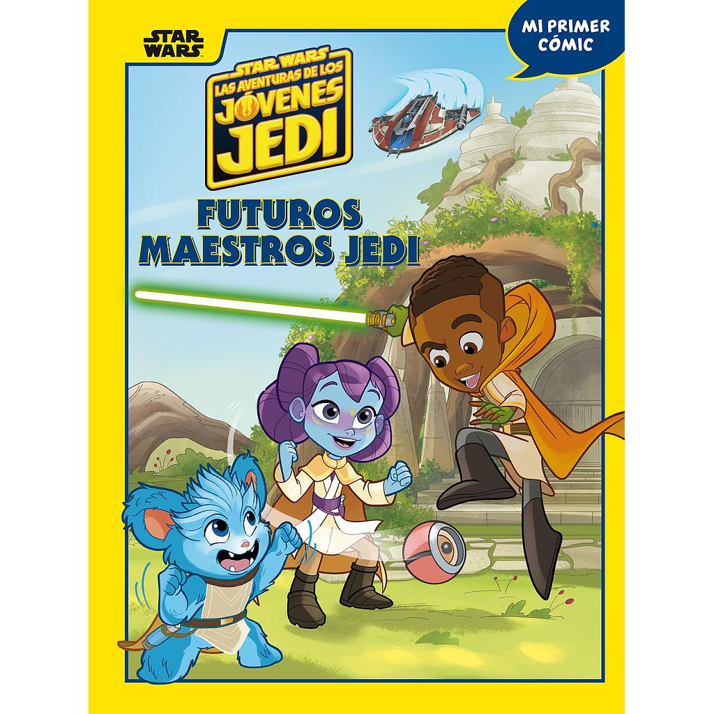 Star Wars. Las aventuras de los jóvenes Jedi. Futuros maestros Jedi
