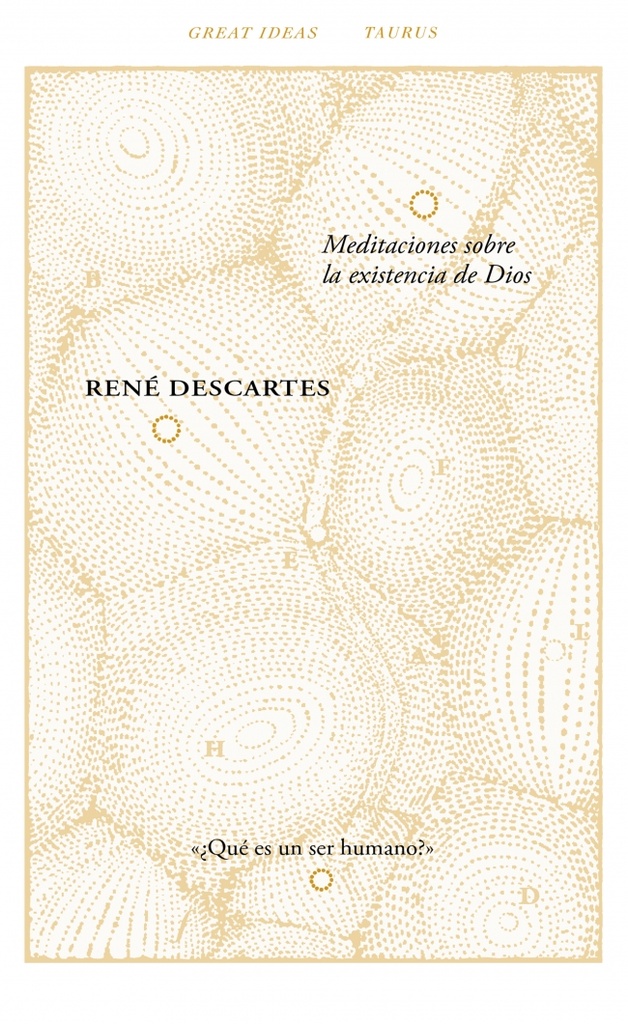 Meditaciones sobre la existencia de Dios (Serie Great Ideas 40)