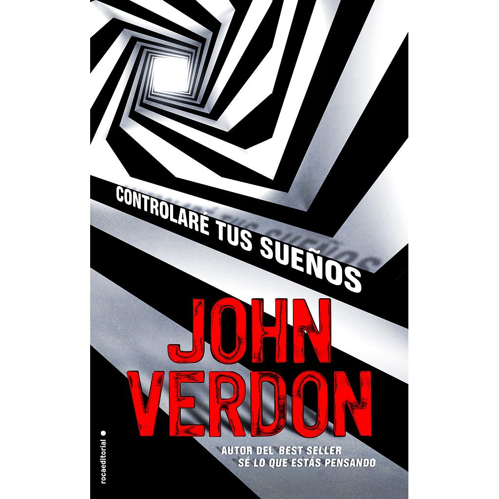 Controlaré tus sueños (Serie David Gurney 5)