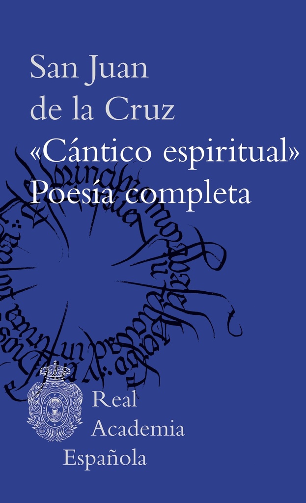 "Cántico espiritual". Poesía completa