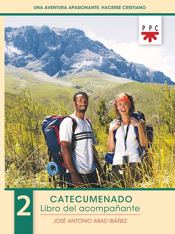 Una aventura apasionante: hacerse cristiano 2. Libro del acompañante