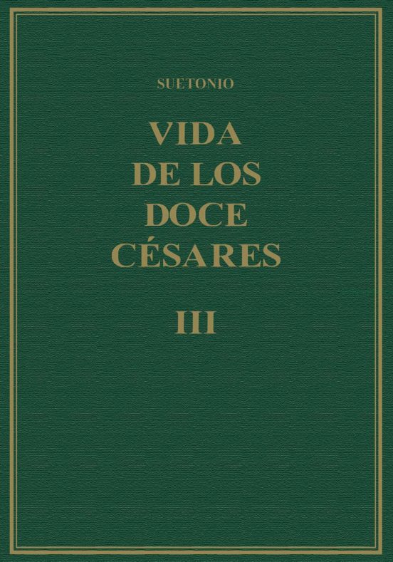 Vida de los doce Césares III 