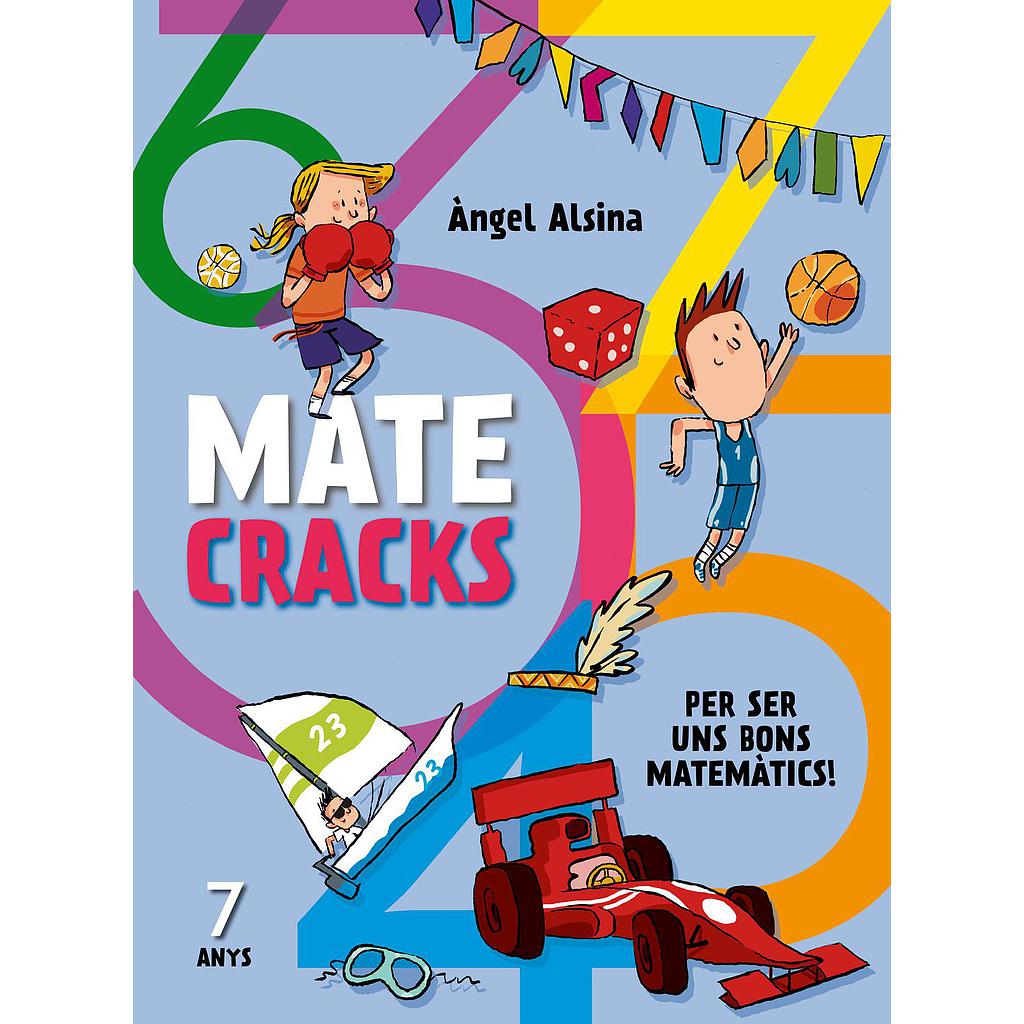 Matecracks Per ser un bon matemàtic 7 anys