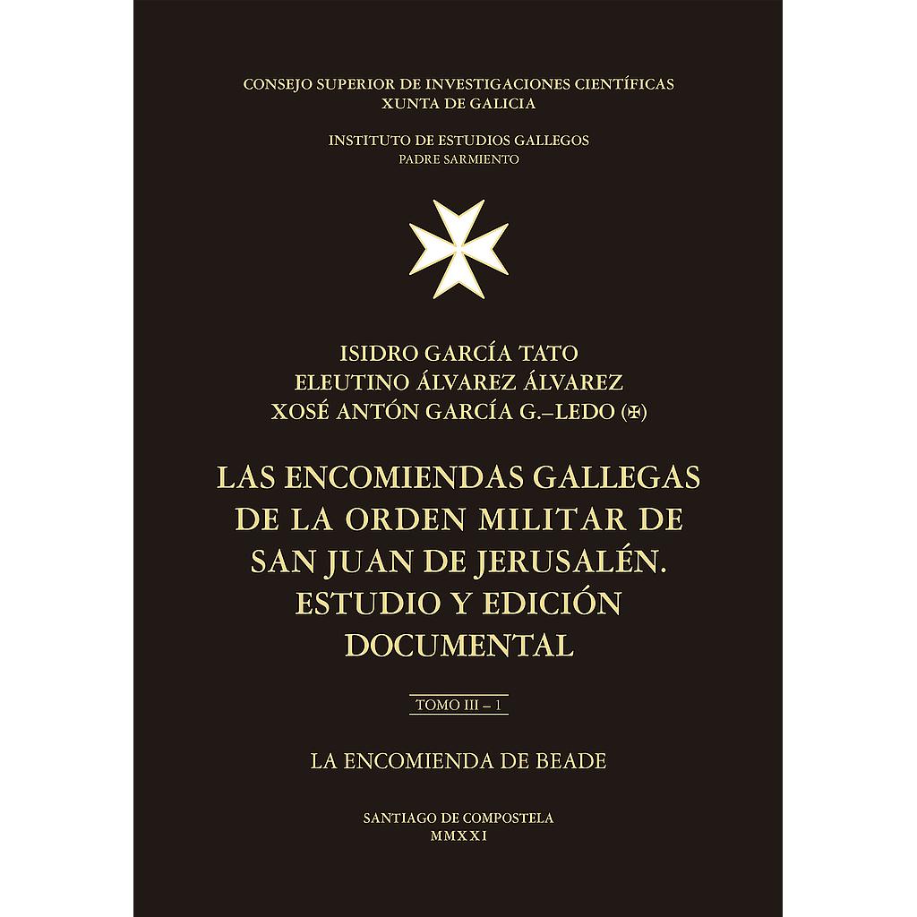 Las encomiendas gallegas de la Orden Militar de San Juan de Jerusalén  3 vols