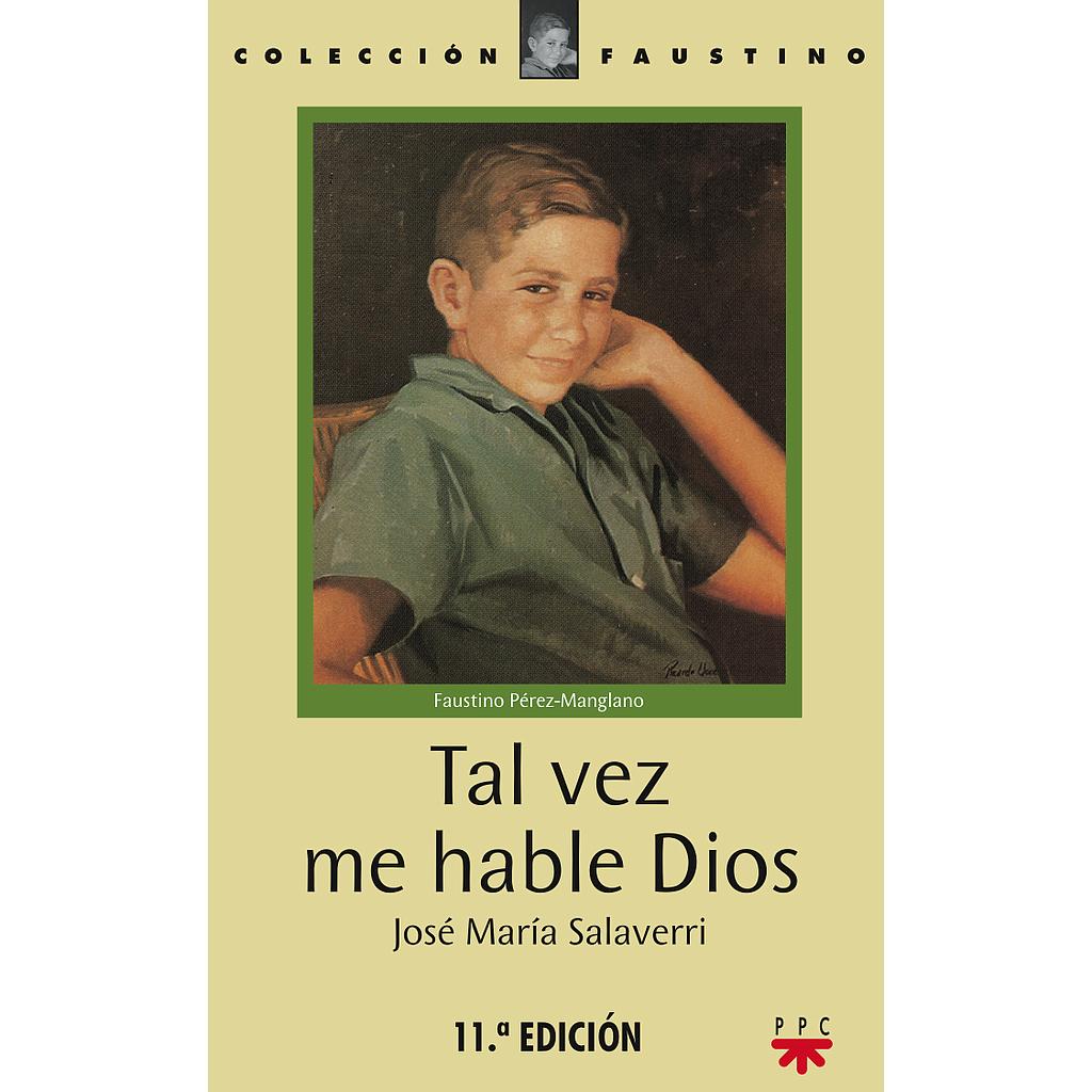 Tal vez me hable Dios