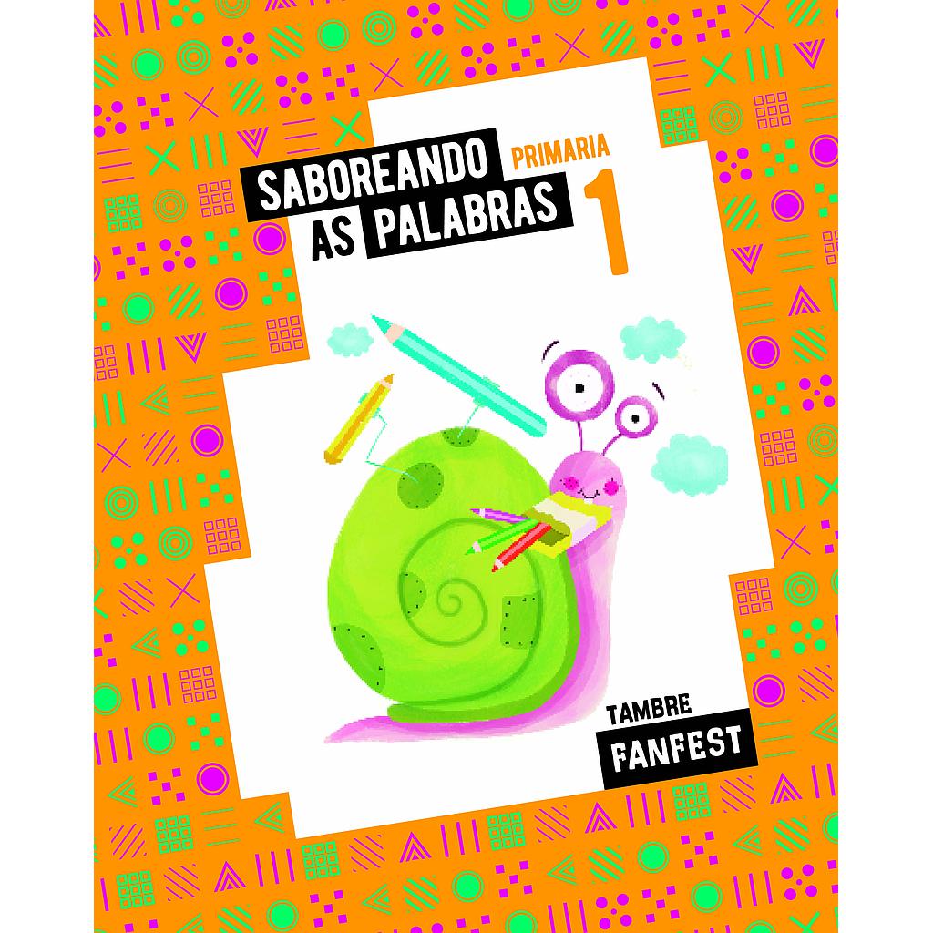 Proxecto: FanFest. Saboreando as palabras. 1 Primaria - Antoloxía