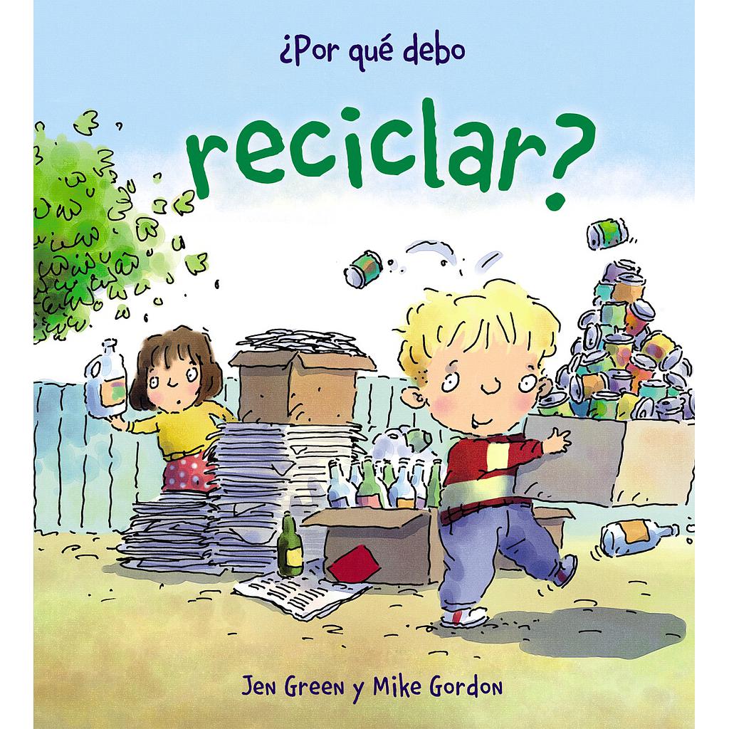 ¿Por qué debo reciclar?