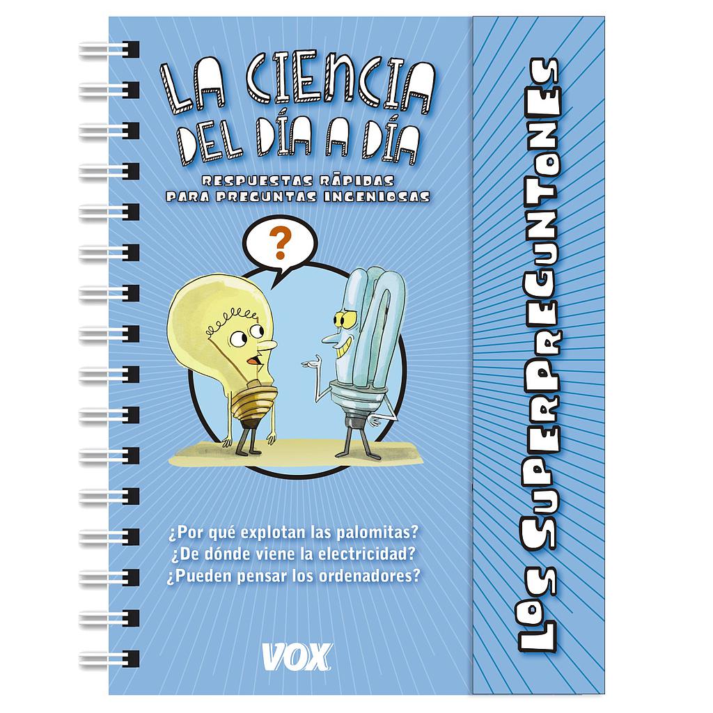 Los superpreguntones / La ciencia del día a día