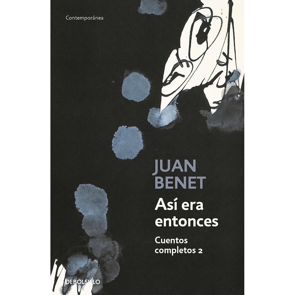 Así era entonces. Cuentos completos 2