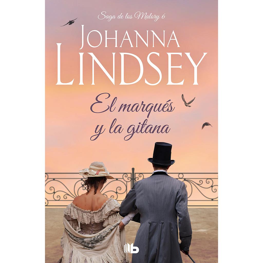 El marqués y la gitana (Saga de los Malory 6)