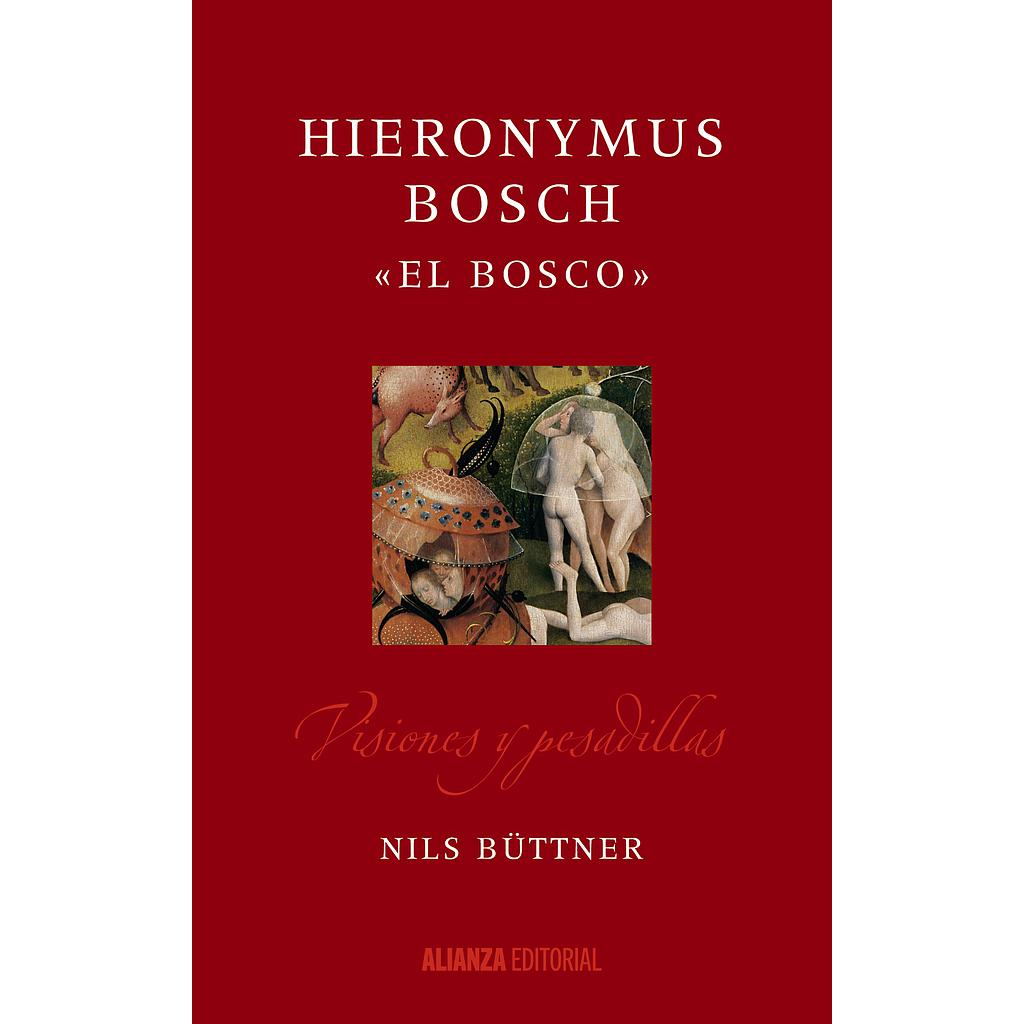 Hieronymus Bosch  " El Bosco "