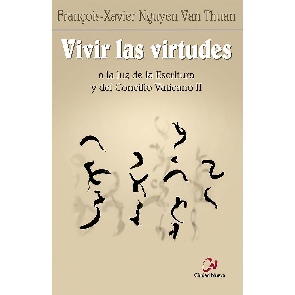 Vivir las virtudes a la luz de la Escritura y del Concilio Vaticano II