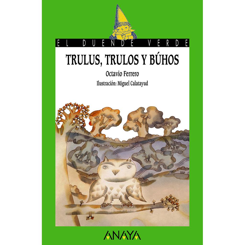Trulus, trulos y búhos