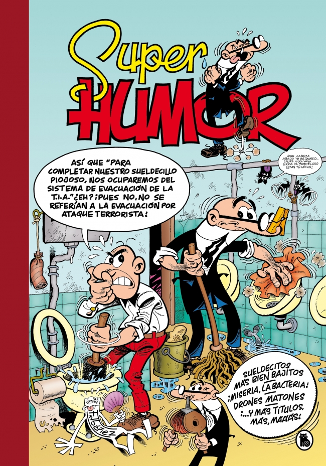 Sueldecitos más bien bajitos | ¡Miseria, la bacteria! | Drones matones (Súper Humor Mortadelo 62)
