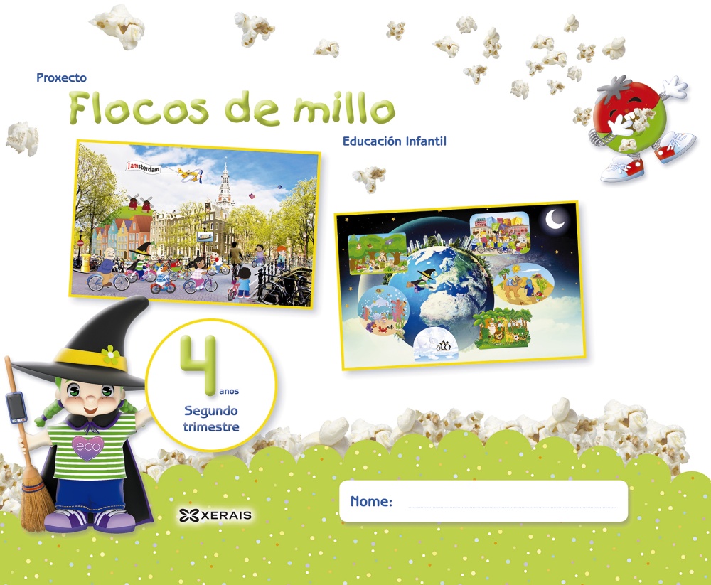 Flocos de millo 4 anos. Segundo Trimestre