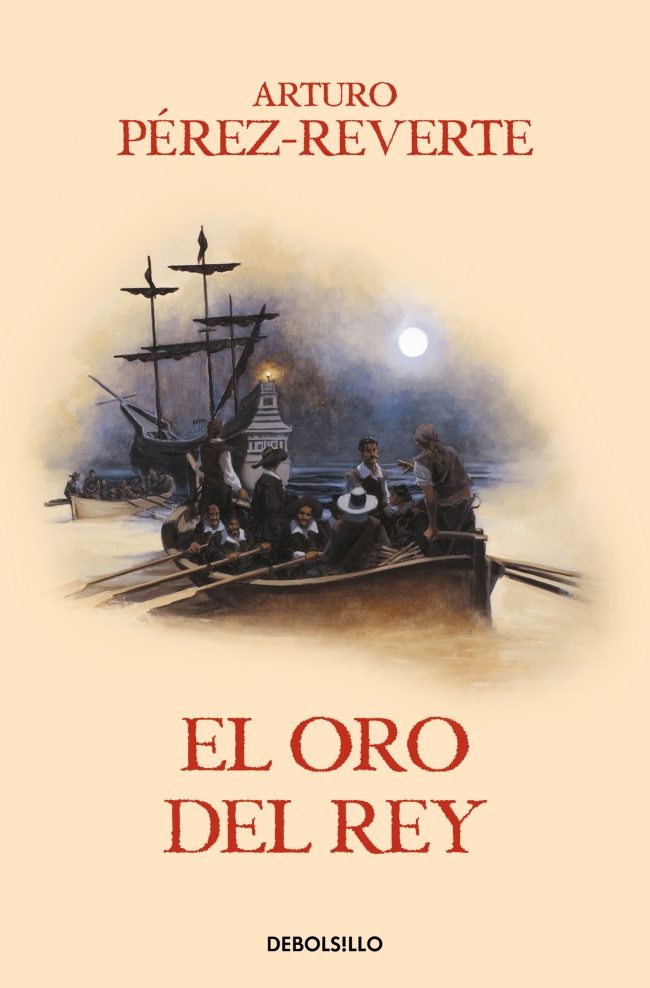 El oro del rey (Las aventuras del capitán Alatriste 4)