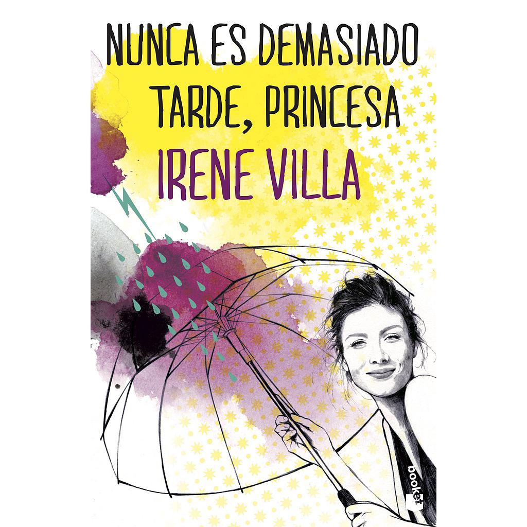 Nunca es demasiado tarde, princesa