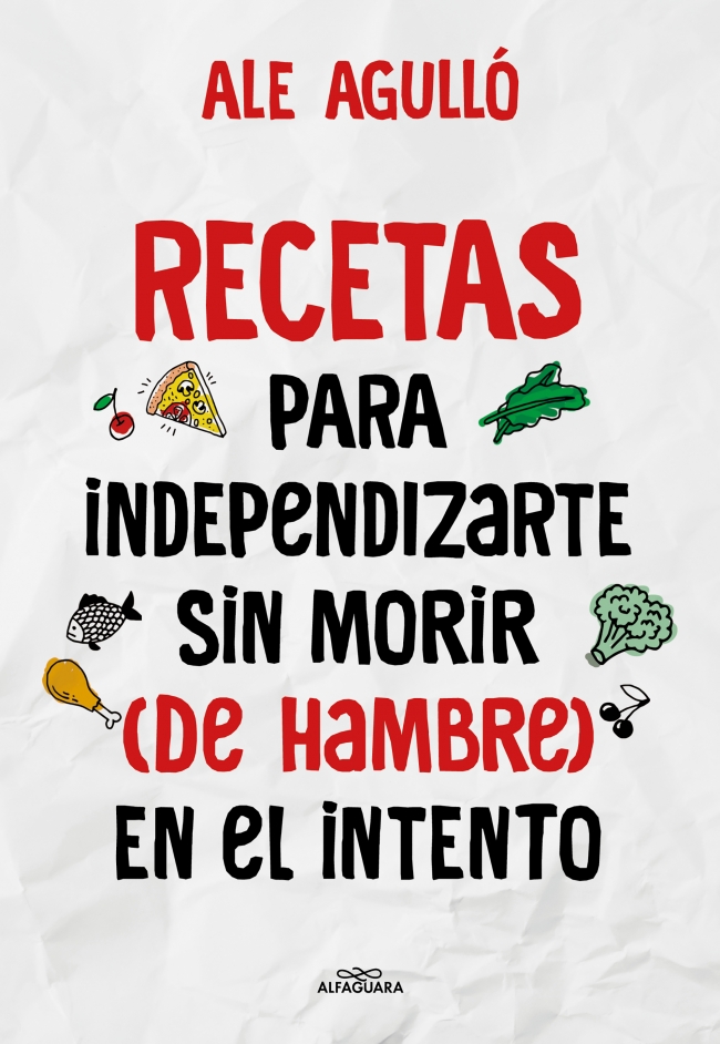 Recetas para independizarte sin morir (de hambre) en el intento