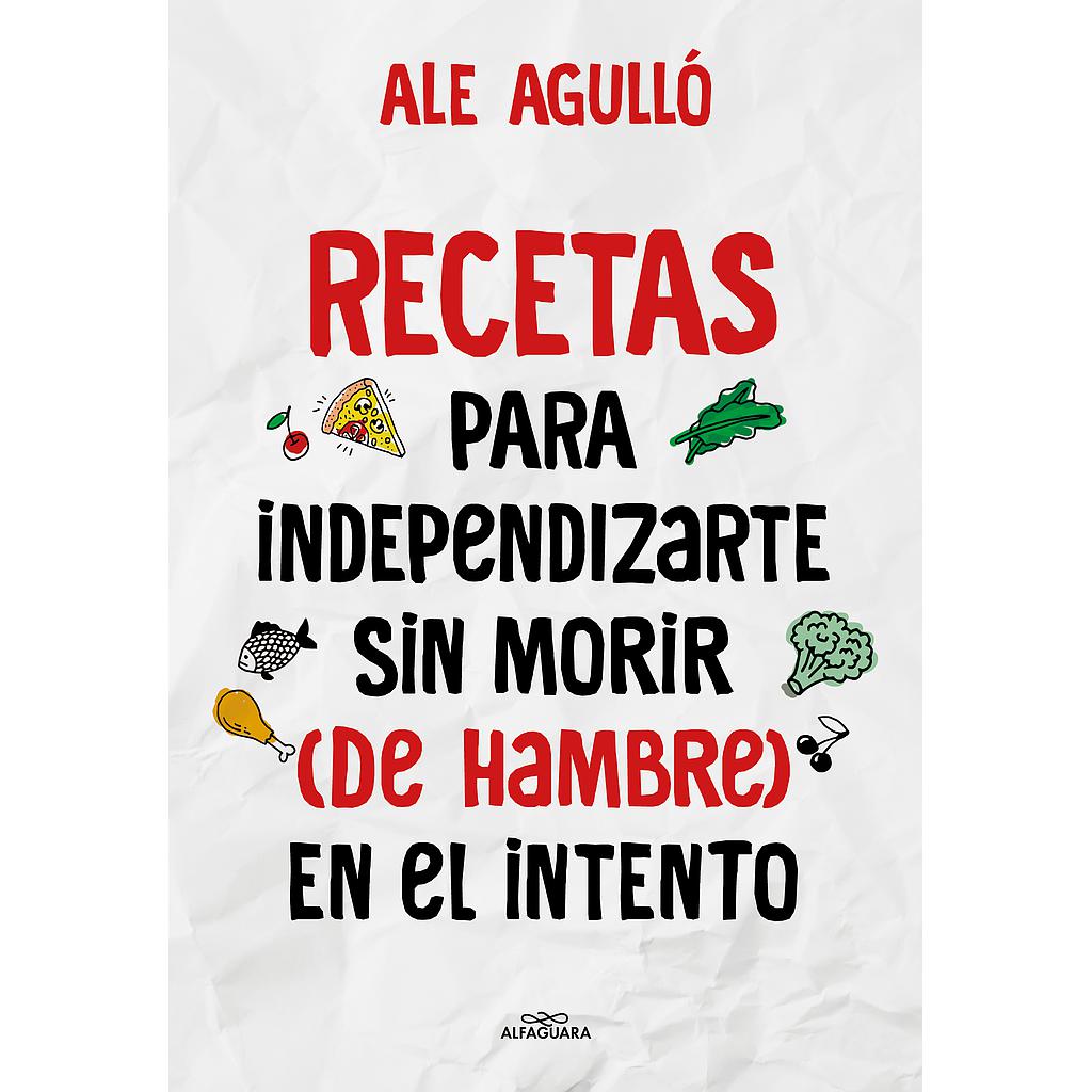 Recetas para independizarte sin morir (de hambre) en el intento