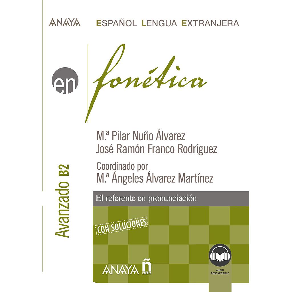 Fonética. Nivel avanzado B2. (Ed. 2022)