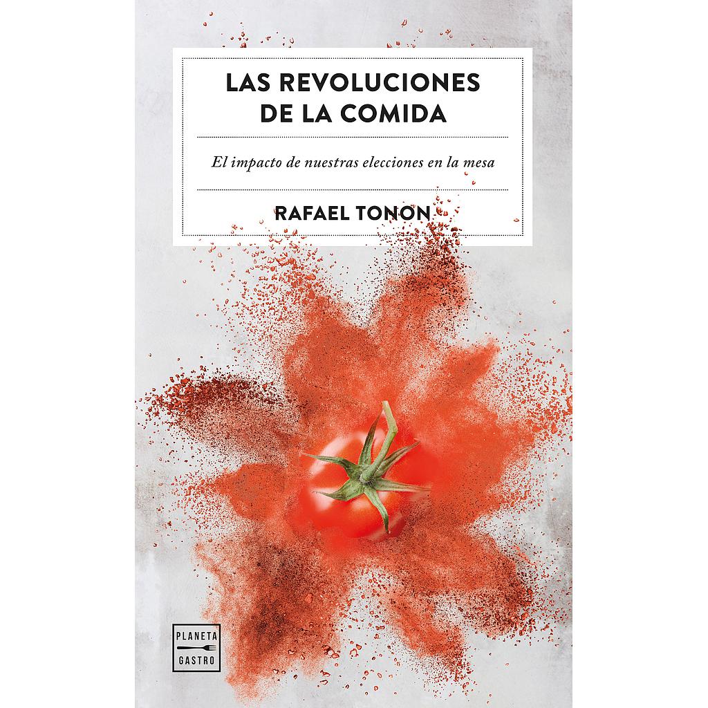 Las revoluciones de la comida