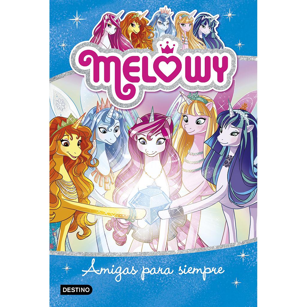 Melowy. Amigas para siempre