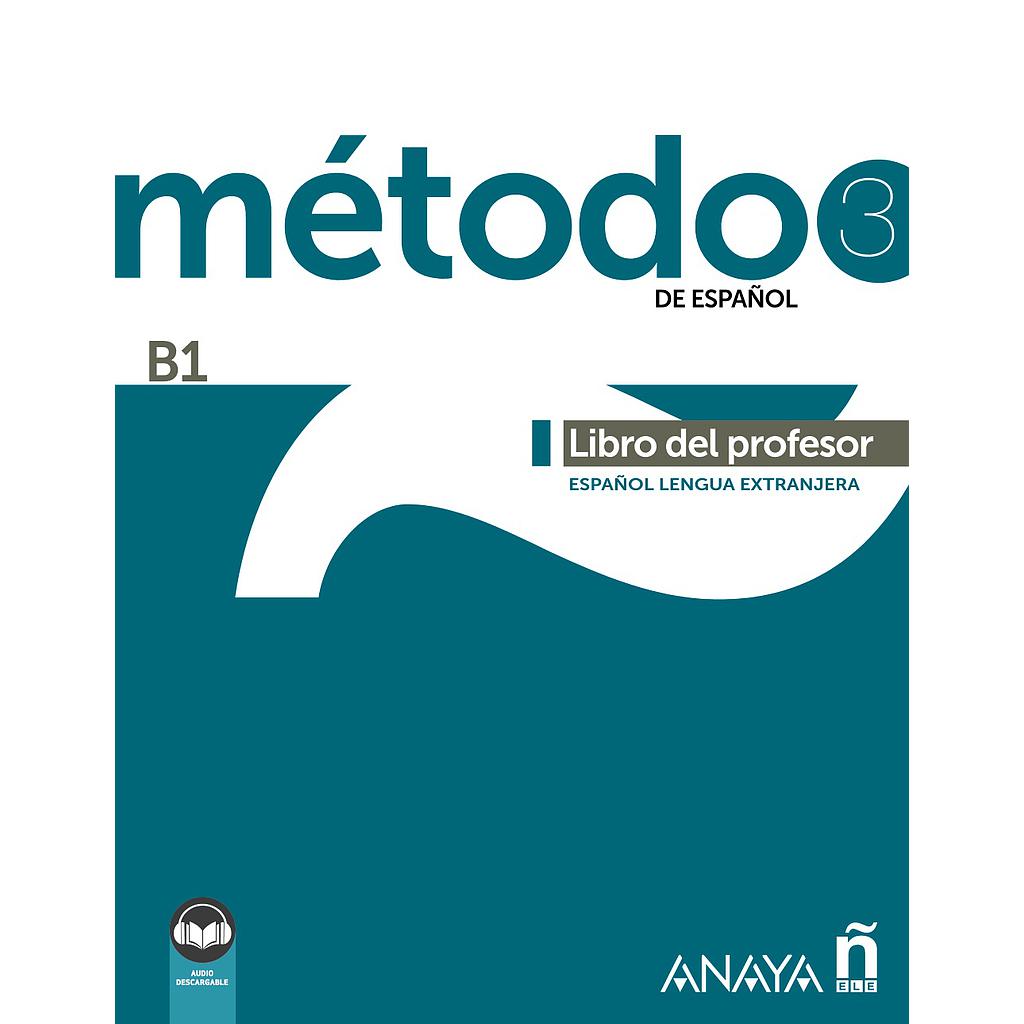 Método 3 de español (B1). Libro del profesor (Ed. 2022)