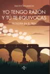 Yo tengo razón y tú te equivocas