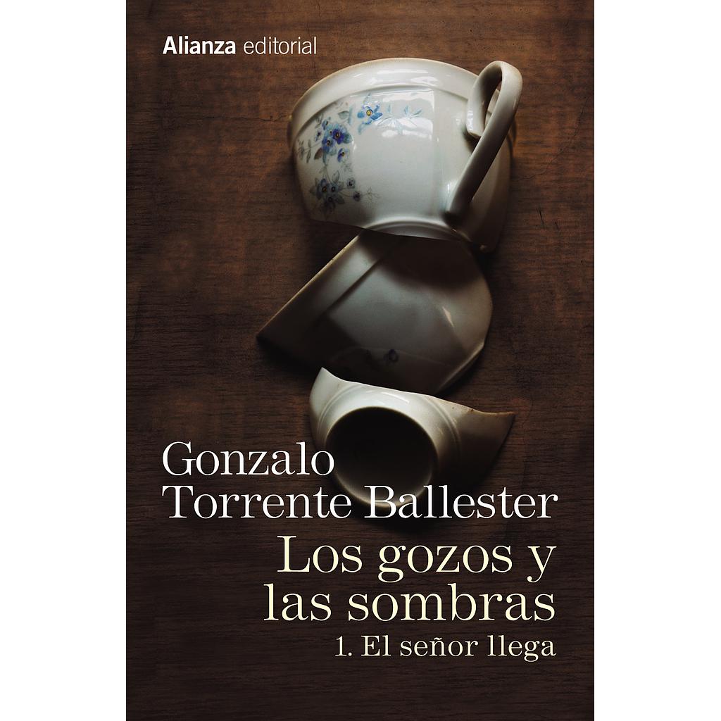 Los gozos y las sombras. 1. El señor llega