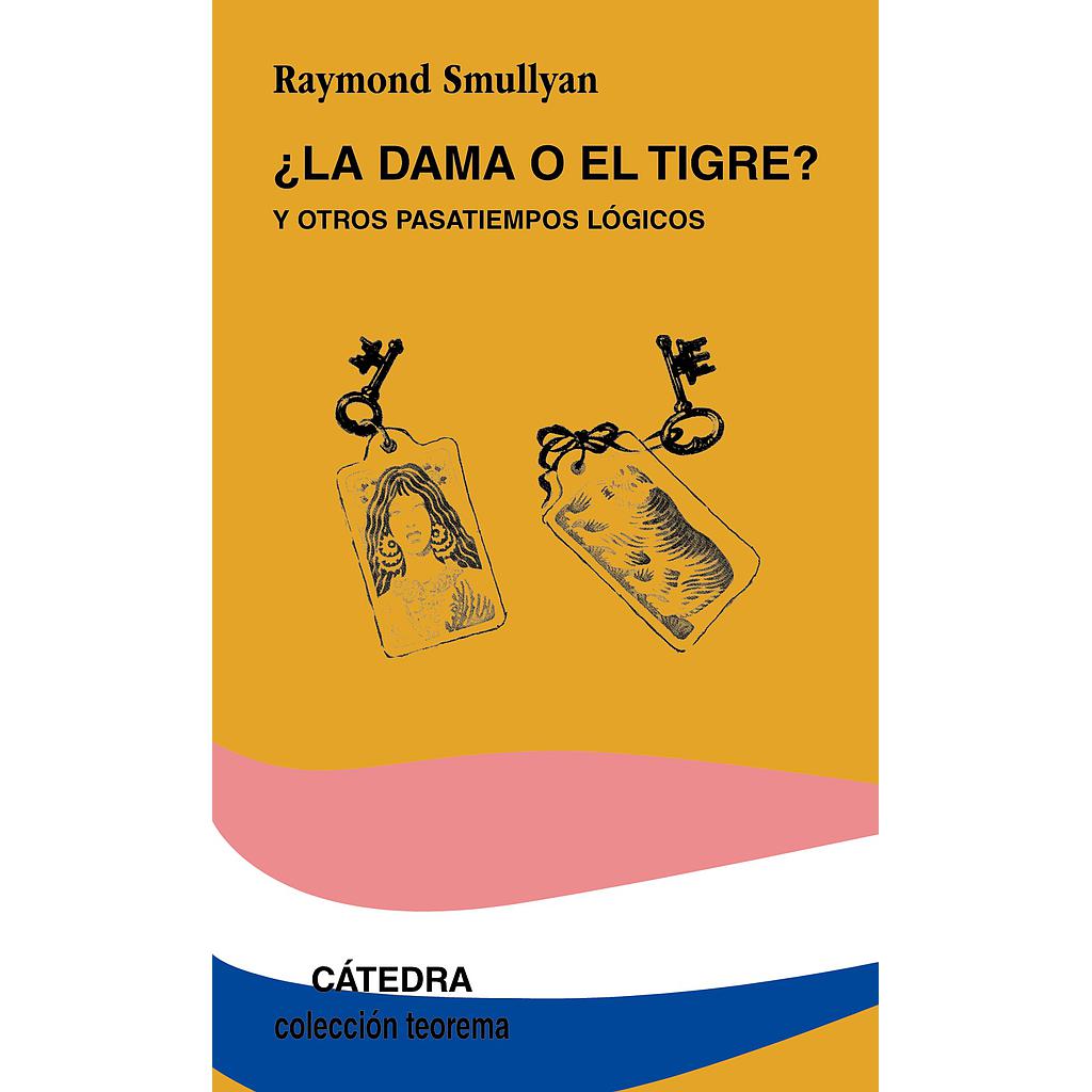 ¿La dama o el tigre?