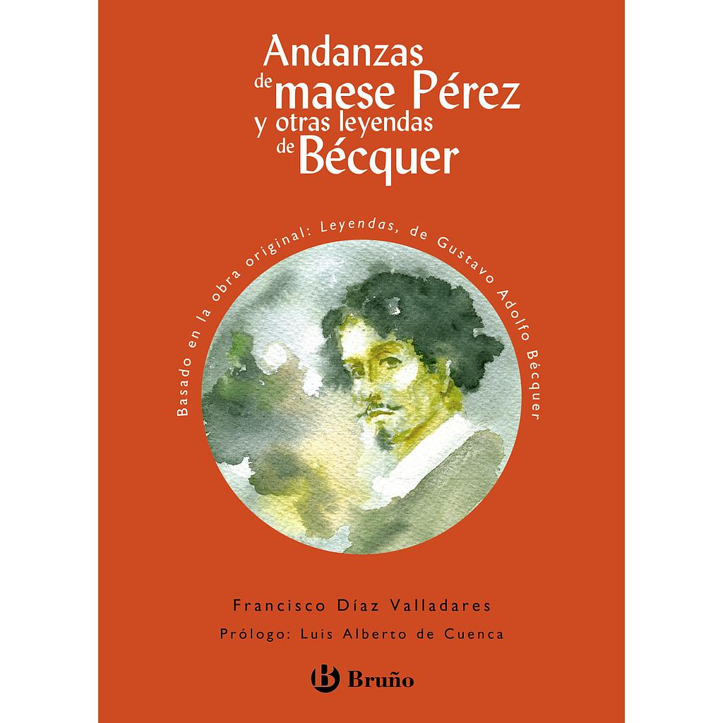 Andanzas de maese Pérez y otras leyendas de Bécquer