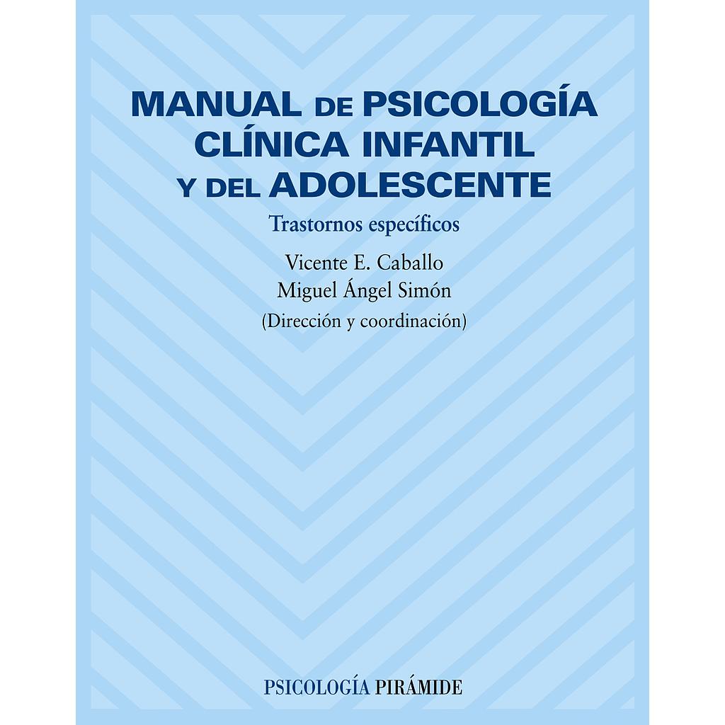 Manual de psicología clínica infantil y del adolescente