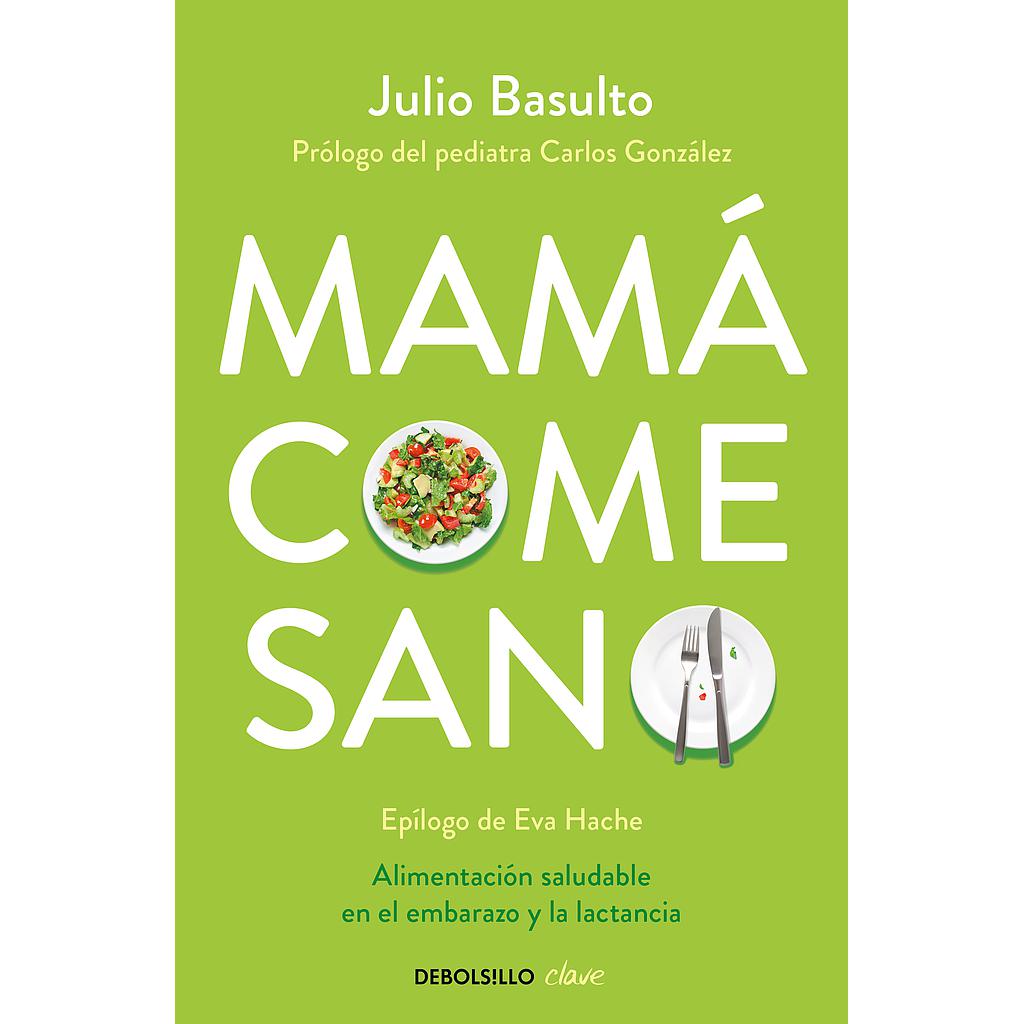 Mamá come sano