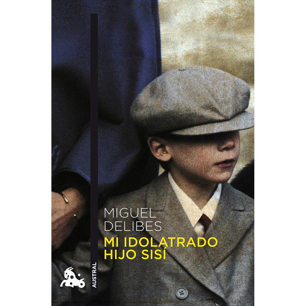 Mi idolatrado hijo Sisí