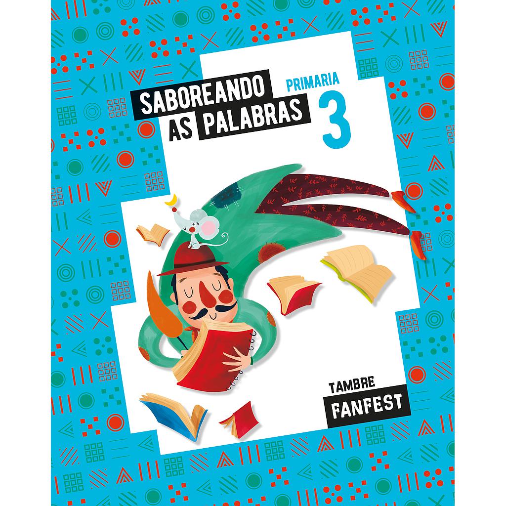 Proxecto: FanFest. Saboreando as palabras. 3 Primaria - Antoloxía