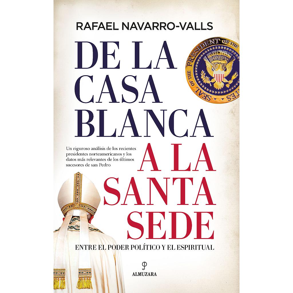 De la Casa Blanca a la Santa Sede