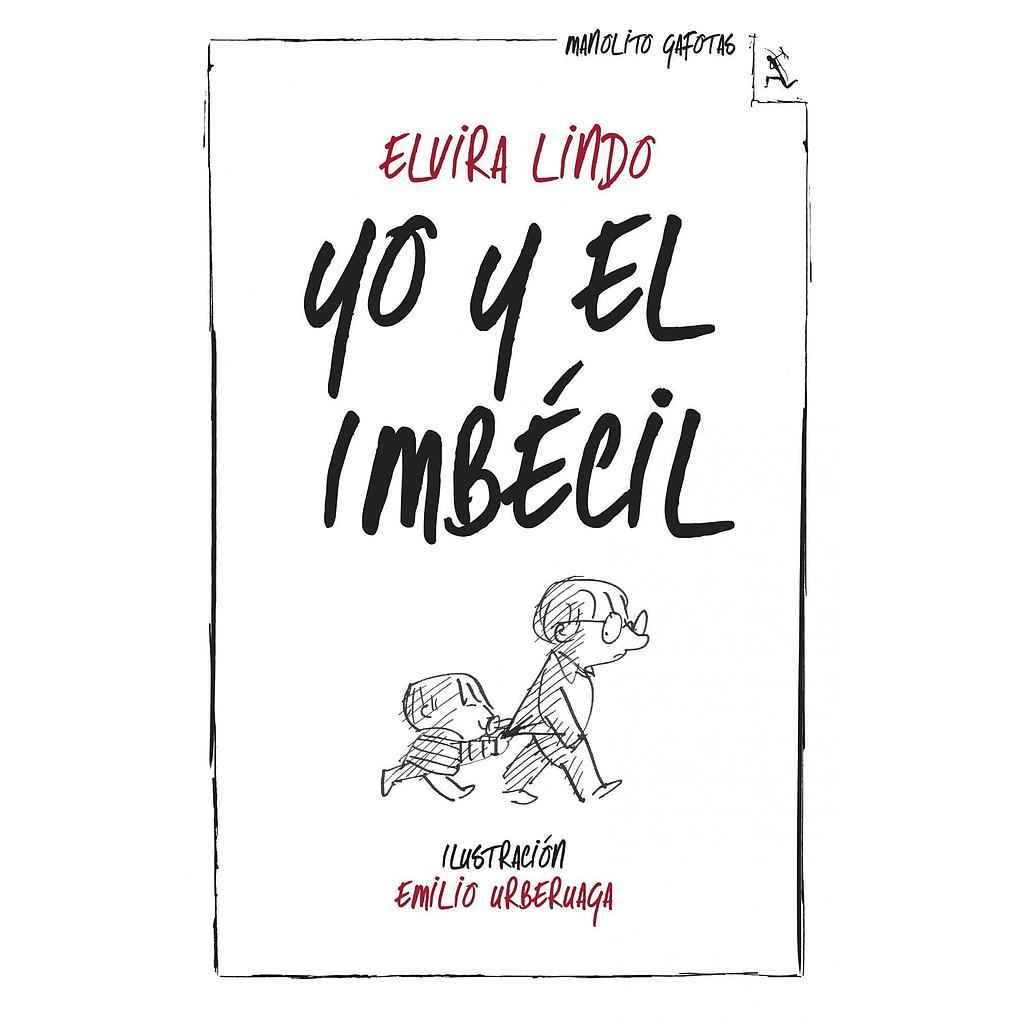Yo y el Imbécil