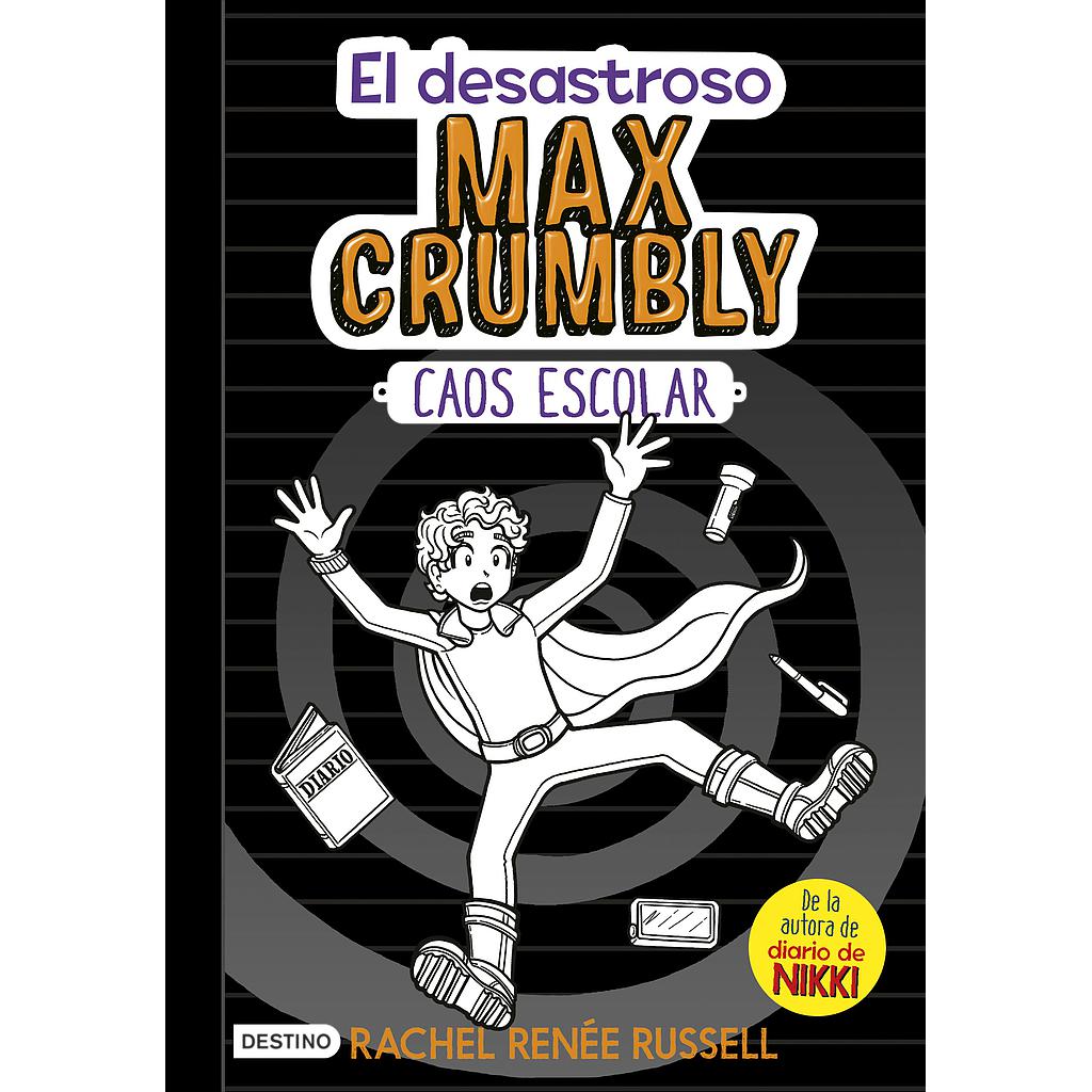 El desastroso Max Crumbly. Caos escolar