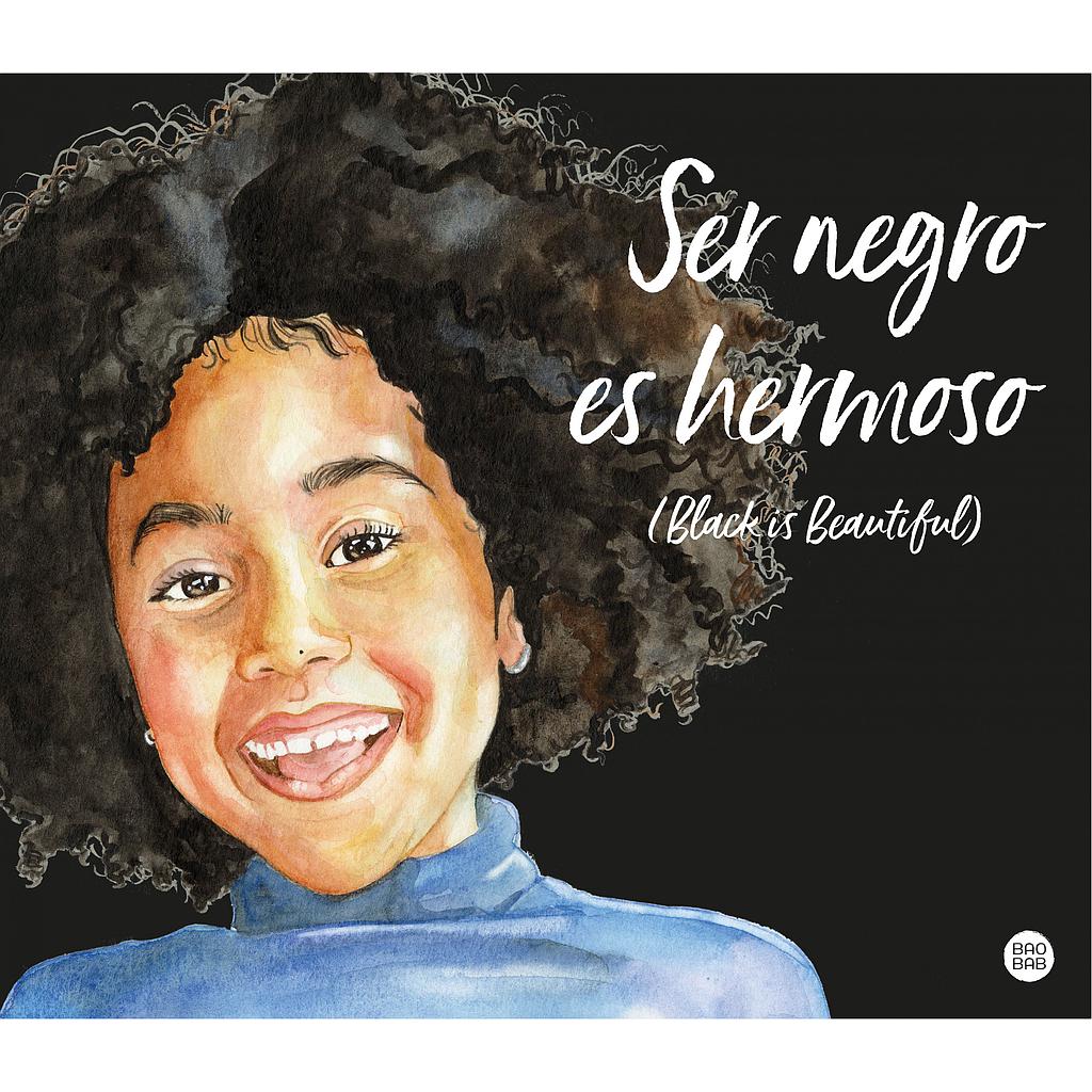 Ser negro es hermoso (Black is beautiful)