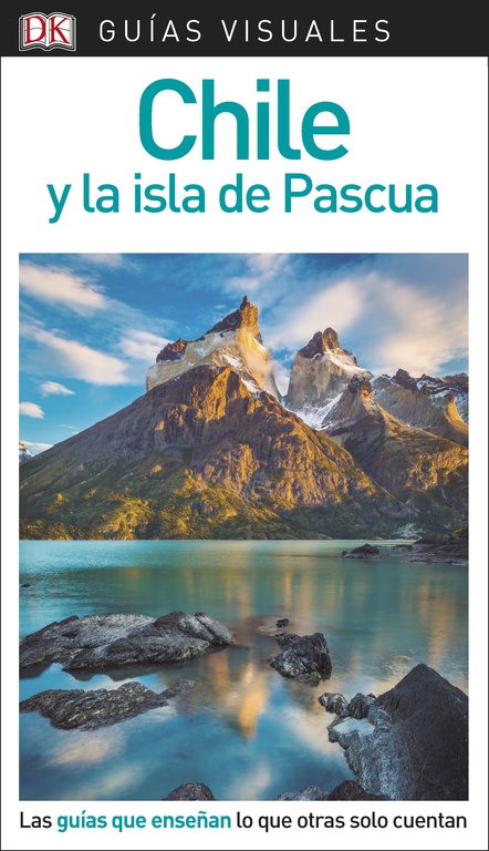 Chile y la isla de Pascua (Guías Visuales)